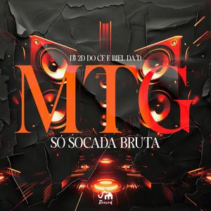 MTG SÓ SOCADA BRUTA (feat. DJ BIEL DA D)