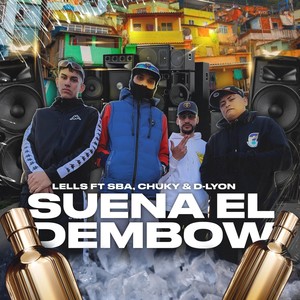 Suena el Dembow (feat. Sba, Chuky & D-Lyon) (Explicit)
