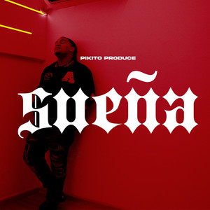Pikito Produce - Sueña