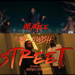 Street (feat. Imagee & la $wish) [Explicit]