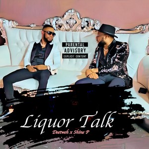 Liquor Talk (Explicit)