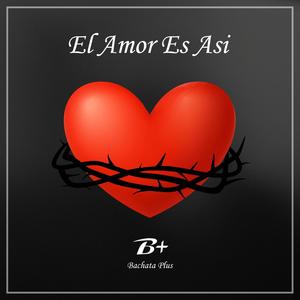 El Amor Es Asi