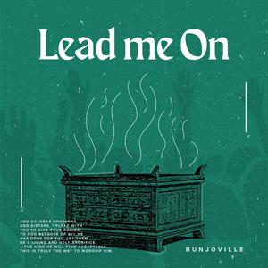 Lead Me On (feat. Fresera & Grace Sentamu)