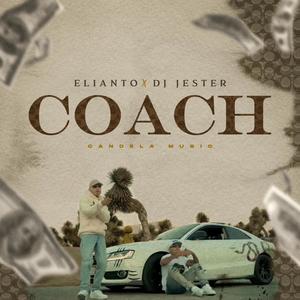 Coach (feat. Elianto) [Explicit]