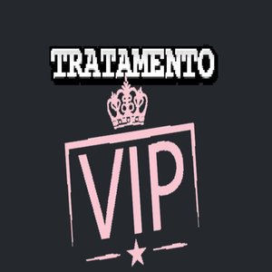 Tratamento Vip (Explicit)