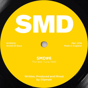 SMD#6 (The Bell Tune 1993) (Original Slipmatt Mix)