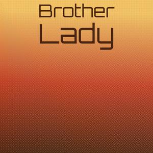 Brother Lady