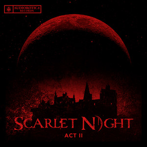 Scarlet Night: Act II (Explicit)