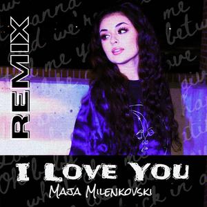 I Love You (Remix)