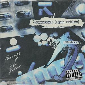OxyContin(feat. Jaxx) (Explicit)