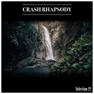 Crash Rhapsody Selection 22