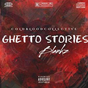 Ghetto Stories (Explicit)