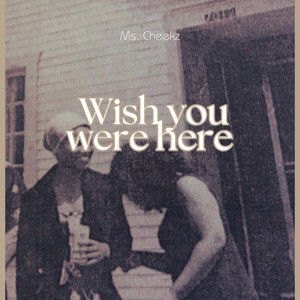 Wish You Were Here