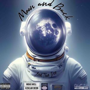 Moon and Back (Explicit)