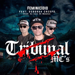 Feminicídio(feat. Deborah Crespo) (Explicit)