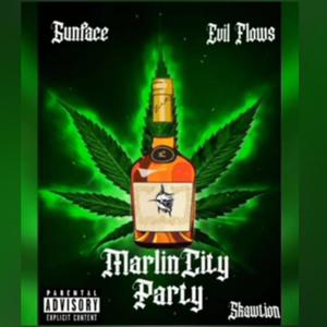 Marlin City Party (feat. GunFace & Evil Flows) [Explicit]