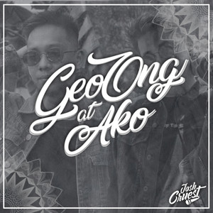 Geo Ong at Ako (Explicit)