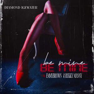 Be Mine (Explicit)