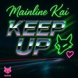 Keep Up (Explicit)