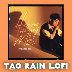 Hẹn Em Vào Ngày Mưa Cuối (Tạo Rain Lofi)