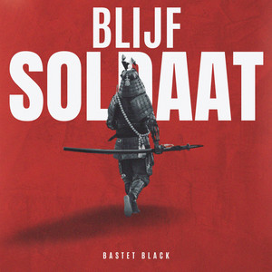 Blijf soldaat (Explicit)