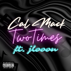 Two Times (feat. jlooon) [Explicit]