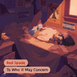 To Who It May Concern (Explicit)