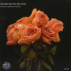 Call Me Once You Get Sober (Explicit)