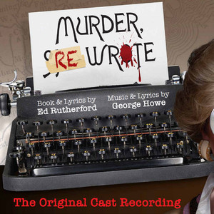 Murder, ReWrote (The Original Cast Recording) [Explicit]