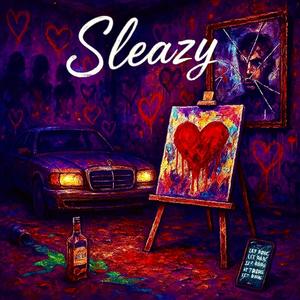 Sleazy (Explicit)