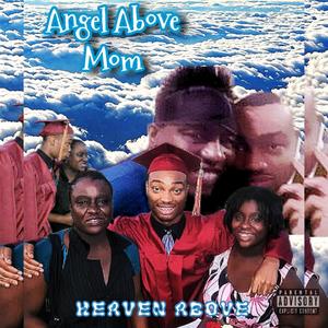 Heaven Above (Mom) (Explicit)