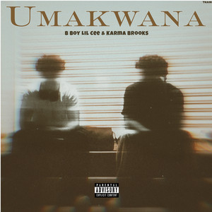 UMAKWANA (Explicit)