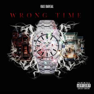 Wrong Time Freestyle (Explicit)