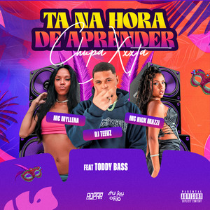 TÁ NA HORA - DJ TEEUZ - MC MYLLENA - NIC MAZZY (Explicit)