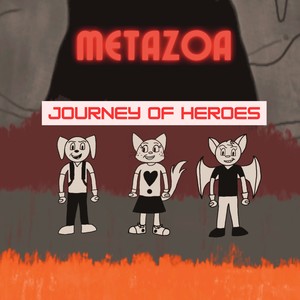 Metazoa: Journey Of Heroes