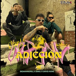 Adiccion (feat. David Rone & Baku) [Explicit]