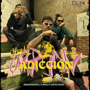 Adiccion (feat. David Rone & Baku) (Explicit)