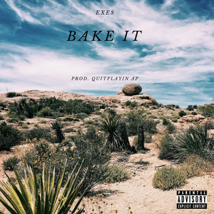 Bake It (Explicit)