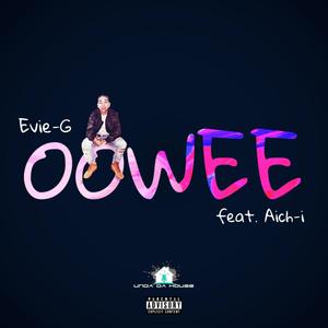 Oowee(feat. Aich-I) (Explicit)