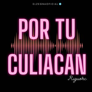 Por Tu Culiacan