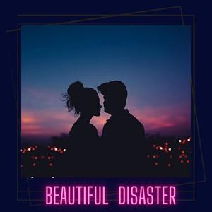 Beautiful Disaster