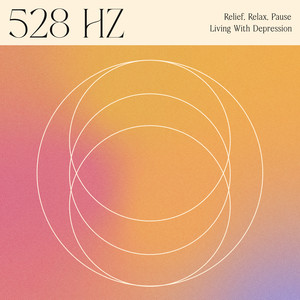 528 Hz Living With Depression - Winds of Change