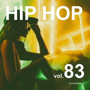 HIP HOP, Vol. 83 -Instrumental BGM- by Audiostock