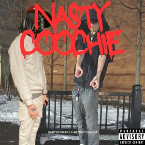 NASTY COOCHIE (feat. BabyGFrm402) (Explicit)