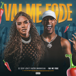 Vai Me Fode (Explicit)