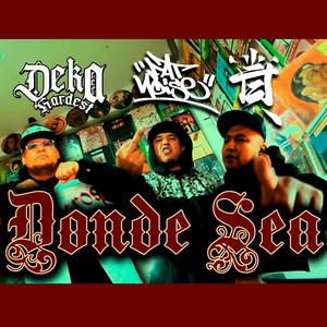 Donde Sea (feat. Deka Ref) (Explicit)