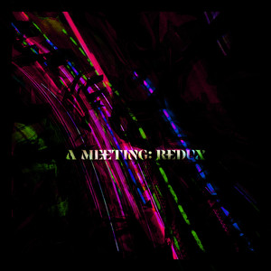 A Meeting: Redux (Mdnght Remix|Explicit)
