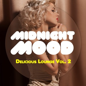 Midnight Mood - Delicious Lounge, Vol. 2