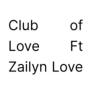 Club Of Love (feat. Zai'lyn Love) (Explicit)