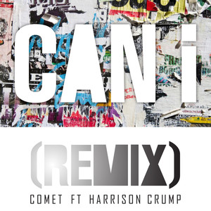 Can I(feat. Harrison Crump) (Remix)